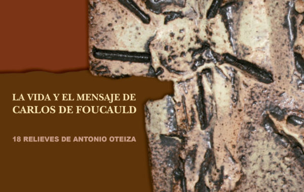 Carlos de Foucauld por Antonio Oteiza