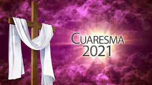 CUARESMA 2021